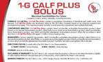 1-G Calf Plus Probiotic Bolus